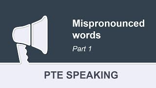 PTE Speaking  Mispronounced Words  Pronunciation Practice Part 1 [upl. by Lenhart]