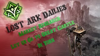 Lost Ark Dailies Market Research in Great Castle In Yorn [upl. by Bonne]