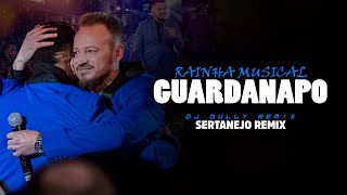 GUARDANAPO  Banda Rainha Musical  SERTANEJO REMIX  By DJ DuLLy  REMIX 2023 [upl. by Yle]