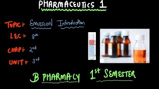 INTRODUCTION TO EMULSION  Pharmaceutics 1  B PHARMACY 1st Semester ✅ 2024 [upl. by Elleirad920]