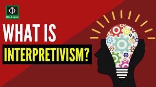 What is Interpretivism [upl. by Jess]