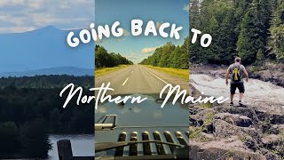 Going Back Home To The Northern Maine Wilderness [upl. by Ylenaj]