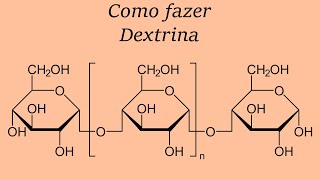 Como fazer dextrina [upl. by Angeli51]