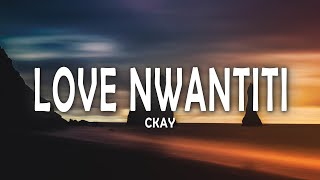 CKay  Love Nwantiti Lyrics [upl. by Rozina]