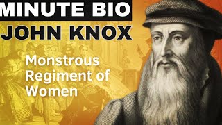 John Knox The Monstrous Regiment of Women [upl. by Anairotciv]