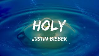 Justin Bieber  Holy Lyrics [upl. by Carmel]