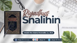 Ustadz Abu Islama Imanudin Lc MA  Bahjatun Nadzirin Syarah Riyaadhus Shalihin [upl. by Carmelita]