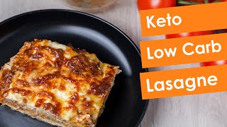 Super Tasty Low Carb Keto Friendly Lasagne [upl. by Sewoll474]