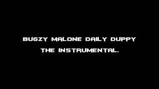 DAILY DUPPY  Bugzy Malone  THE INSTRUMENTAL [upl. by Emmett326]