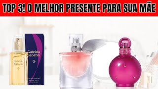 🛑TOP 3 O MELHOR PRESENTE PARA SUA MÃE [upl. by Fredericka586]