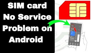 how to fix Sim card showing no service on Android devices [upl. by Allerim]