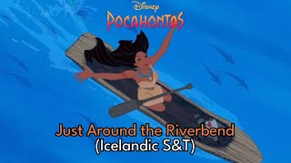 Pocahontas  Just Around The Riverbend Icelandic SampT [upl. by Notsla75]