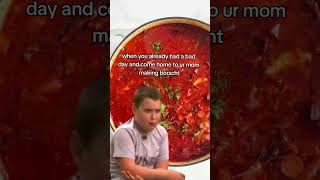 Only borscht can hurt like this childhood nostalgia [upl. by Isabeau]