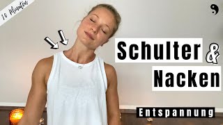 Yoga für Entspannung im Schulter Nacken Bereich  Effektive Übungen  10 Minuten [upl. by Googins541]