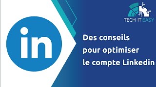 Des conseils pour optimiser le compte LinkedIn [upl. by Gally]