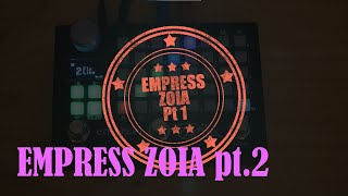 EMPRESS ZOIA is a Modular Synthesizer  part 2 [upl. by Hausner]