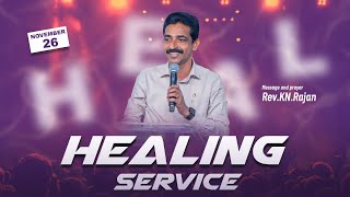 HEALING SERVICE  26 November 2024  Rev KNRAJAN [upl. by Locklin]