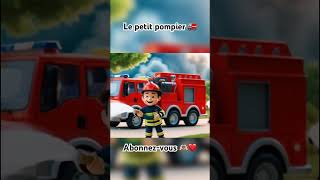 Le petit pompier 🚒 [upl. by Mayfield]