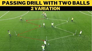 Passing Drill With Two Balls  2 Variation  FootballSoccer Training  U13 [upl. by Juliette]