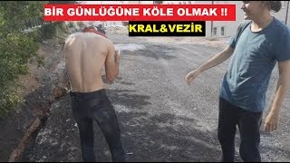 BİR GÜNLÜĞÜNE KÖLE OLMAK  KRAL amp VEZİR [upl. by Hibbert54]