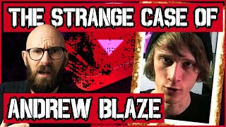 The YouTube Killer The Strange Case of Andrew Blaze [upl. by Cut]