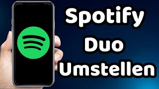 Spotify Premium auf duo Umstellen 2023  Abo ändern und Kostet [upl. by Furnary]