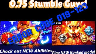 Error Code 019024 In 075 Stumble Guys Part 1 [upl. by Eloc81]