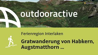 Bergtour in der Ferienregion Interlaken Gratwanderung von Habkern Augstmatthorn nach Harderkulm [upl. by Htederem]