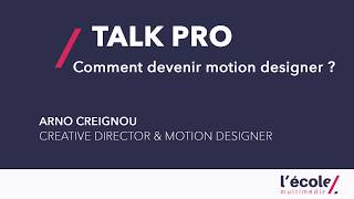 Devenir motion designer  Talk Pro [upl. by Yesdnik]