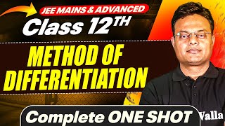 METHOD OF DIFFERENTIATION in 1 Shot  All Concepts Covered  JEE Main amp Advanced  Class 12 [upl. by Earehs]