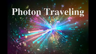 Photon Traveling [upl. by Wager]