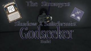 The Strongest Godseeker Shadow Build [upl. by Eerised]