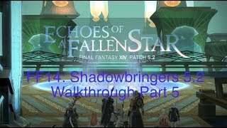 FFXIV Shadowbringers 52 Walkthrough 5 Beneath The Surface Anamnesis Anyder First Run [upl. by Nara46]