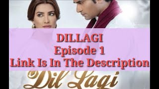 DILLAGI Episode 1 Link Is In The Description [upl. by Kawasaki]