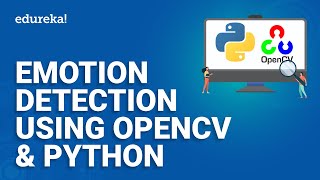 Emotion Detection using OpenCV amp Python  Real time Emotion Detection  Deep Learning  Edureka [upl. by Laehcimaj]