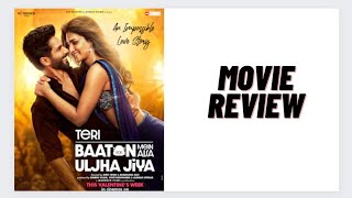 Teri Baaton Mein Aisa Uljha Jiya Movie Review [upl. by Yrotciv715]