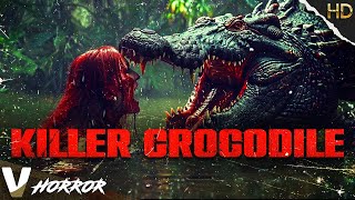 KILLER CROCODILE  HD HORROR MOVIE IN ENGLISH  FULL SCARY FILM  V HORROR [upl. by Slade]