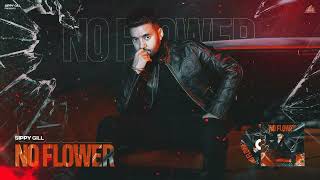 No Flower  Full Audio  Sippy G  Mxrci  Punjabi Song 2023 [upl. by Arihay]