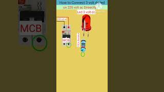 HOW TO CONNECT LED TO 230 VOLT AC 5 MM LED 3 VOLT CONNECTION [upl. by Inasah]