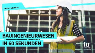 Das duale Studium Bauingenieurwesen in 60 Sekunden  IU Duales Studium [upl. by Nibroc229]