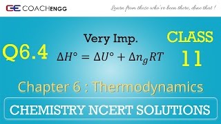 Thermodynamics Q64 Chapter 6 Class 11 CHEMISTRY NCERT Solutions [upl. by Orthman]