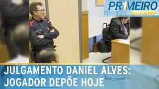 Daniel Alves depõe hoje na Espanha  Primeiro Impacto 070224 [upl. by Tyrrell]