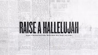 Raise A Hallelujah Official Lyric Video  Bethel Music Jonathan amp Melissa Helser  VICTORY [upl. by Yevrah]