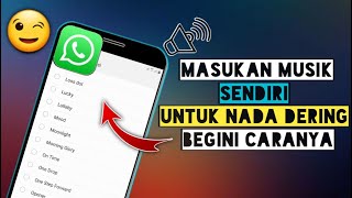 Cara Mengganti Nada Dering Whatsapp [upl. by Agan]