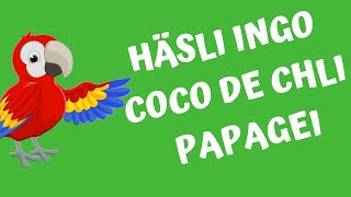 Coco de chli Papagei  Hüpfen und Tanzen mit Häsli Ingo [upl. by Atazroglam]