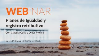 Webinar Plan de Igualdad y Registro retributivo [upl. by Sahpec217]