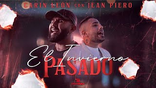 Carin Leon amp Jean Piero El Invierno Pasado Video Oficial [upl. by Euqram795]