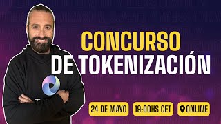 Concurso de Tokenización Ed 32 PARTE 1 [upl. by Mckale983]