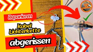 Lichterkette Kabel reparieren  Kabel abgerissen  Löten  schnell amp einfach [upl. by Yema]