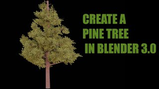 Create A Pine Tree with Mtree Addon and Geometry Nodes In Blender 30 [upl. by Dnalram]